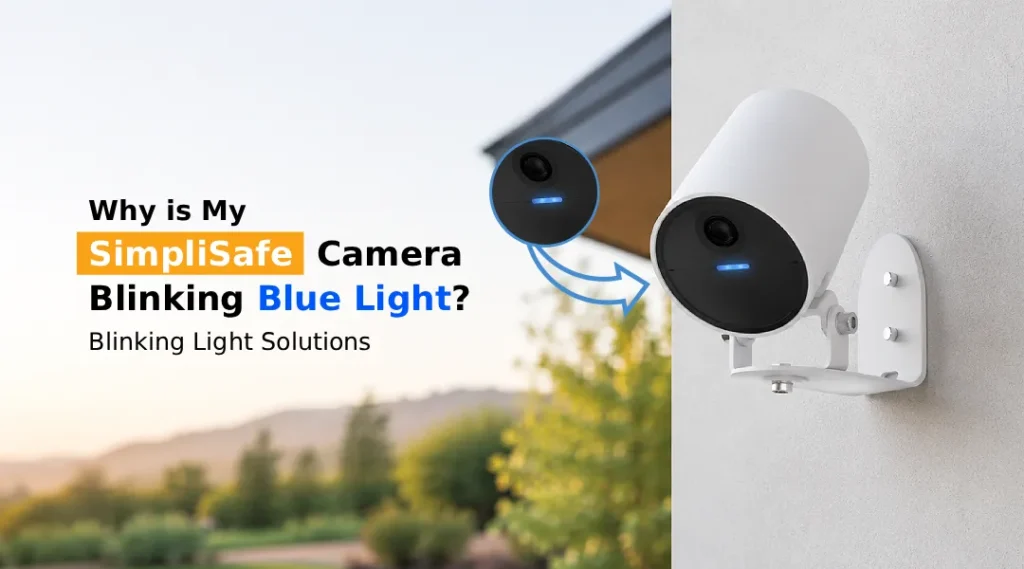 SimpliSafe Camera Blinking Blue