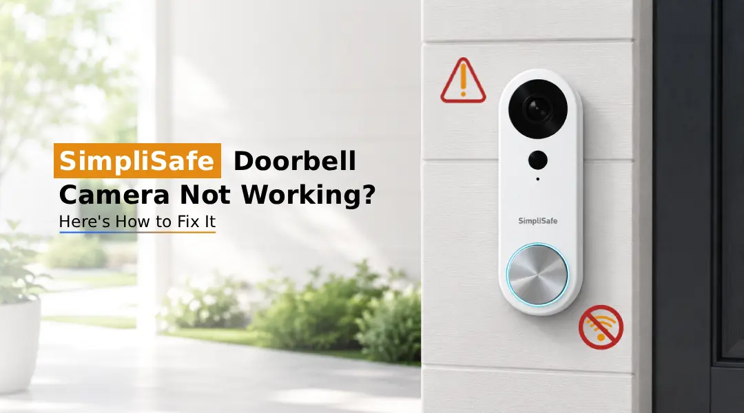 SimpliSafe Doorbell Not Working