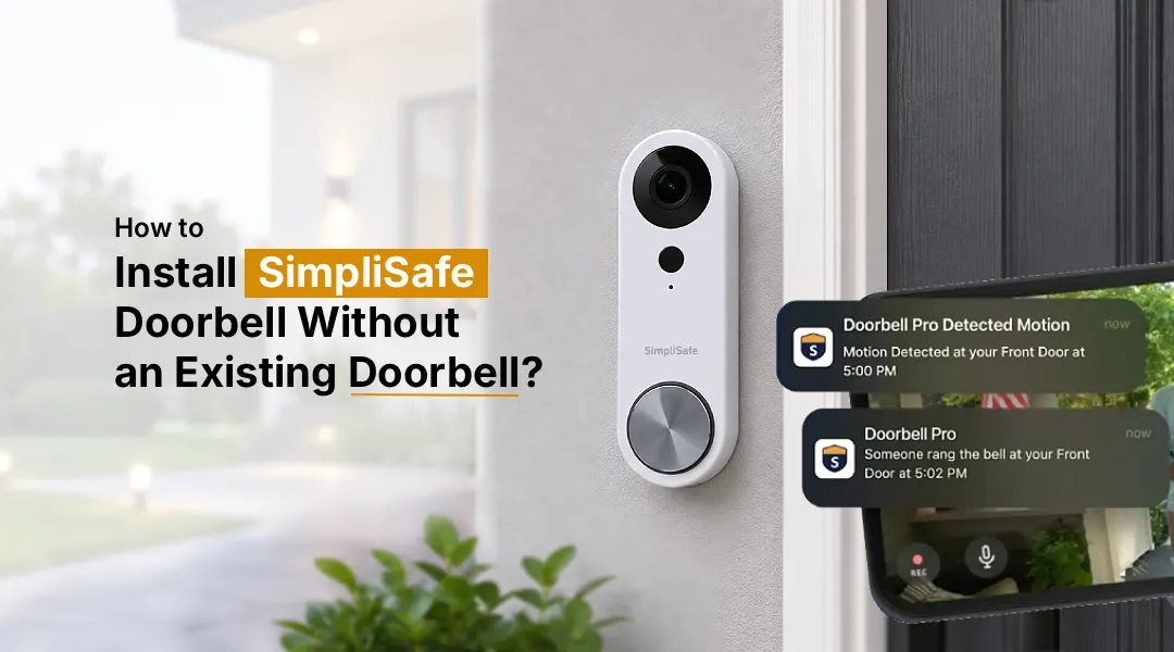 Install SimpliSafe Doorbell Without an Existing Doorbell